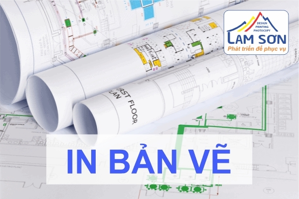 IN ẤN - PHOTO BẢN VẼ CHẤT LƯỢNG CAO 